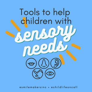 Tools to help children with sensory needs